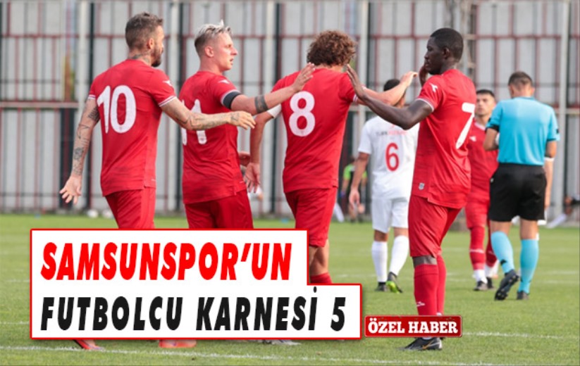 Samsunspor'un Futbolcu Karnesi 5 