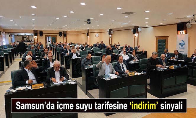 Samsun'da içme suyu tarifesine 'indirim' sinyali