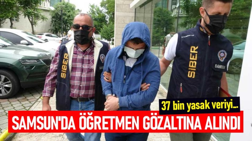 Samsun'da öğretmen gözaltına alındı