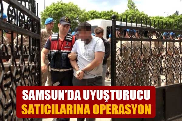 Samsun'da uyuşturucu satıcılarına operasyon
