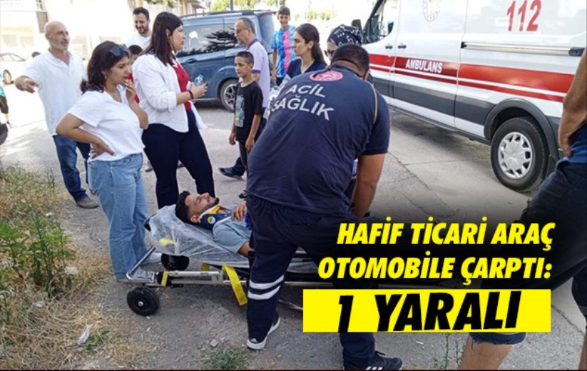 Samsun'da hafif ticari araç otomobile çarptı: 1 yaralı