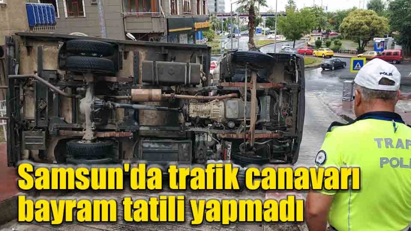Samsun'da trafik canavarı bayram tatili yapmadı