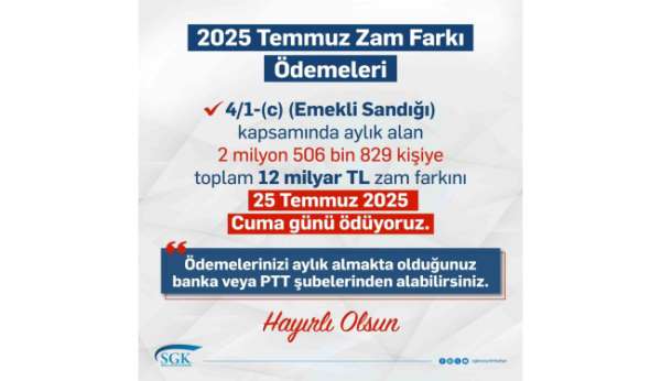 Memur emeklisinin aylıklarının zam farkı 25 Temmuz'da hesaplara yatacak