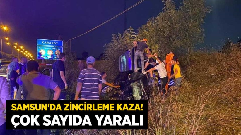 Samsun'da Zincirleme Kaza! Çok Sayıda Yaralı - Samsun Haber