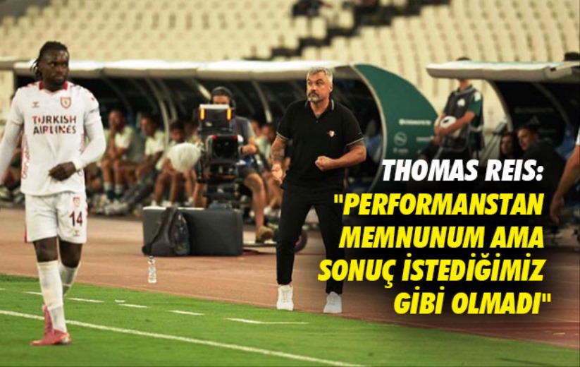 Thomas Reis: 'Performanstan memnunum ama sonuç istediğimiz gibi olmadı'