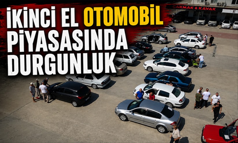 İkinci el otomobil piyasasında durgunluk
