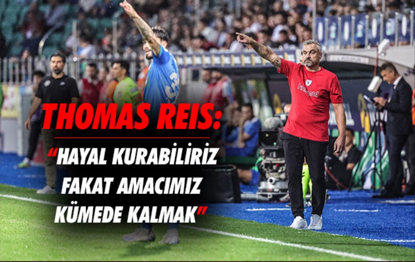 Thomas Reis: Hayal Kurabiliriz Fakat Amacımız Kümede Kalmak 