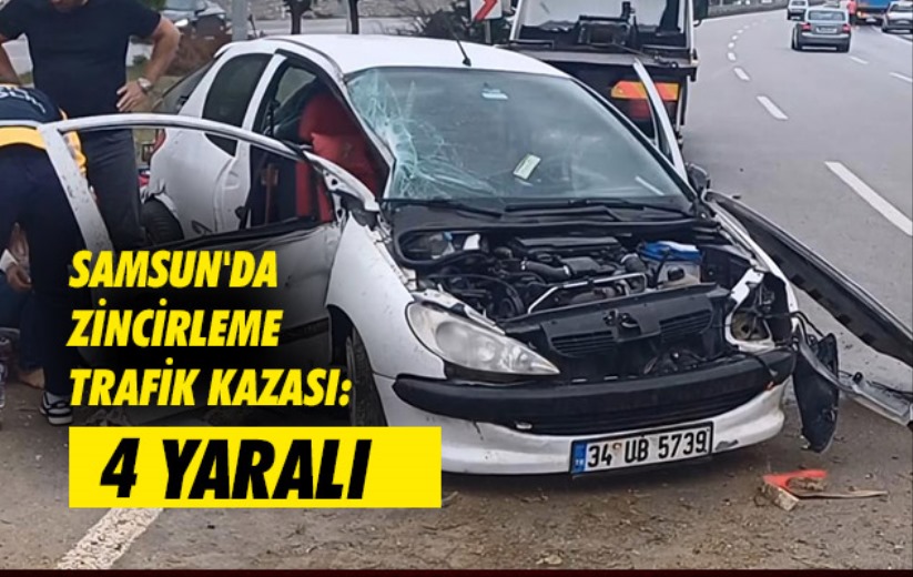 Samsun'da zincirleme trafik kazası: 4 yaralı