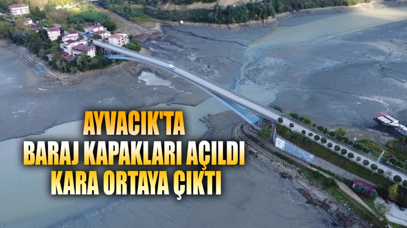 'Saklı cennet' Ayvacık'ta baraj suları çekildi, kara ortaya çıktı