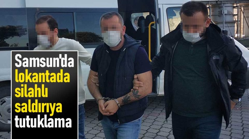 Samsun'da lokantada silahlı saldırıya tutuklama
