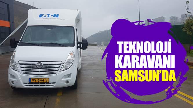 Teknoloji karavanı Samsun'da