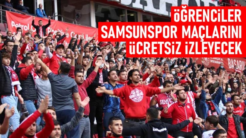Öğrenciler Samsunspor maçlarını ücretsiz izleyecek
