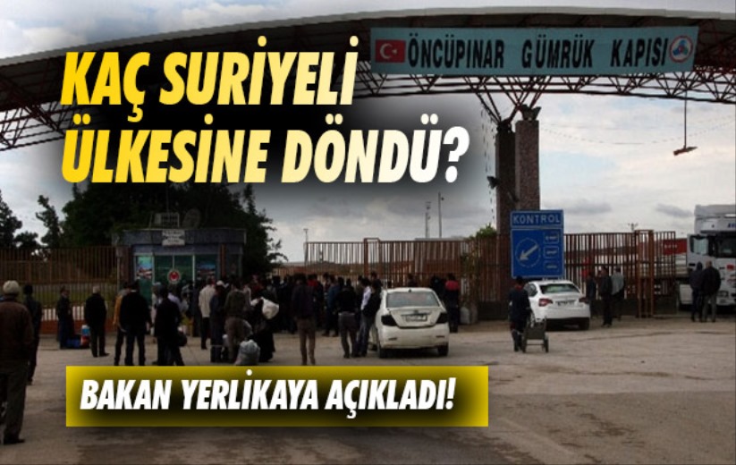 Kaç Suriyeli ülkesine döndü? Bakan Ali Yerlikaya açıkladı! 