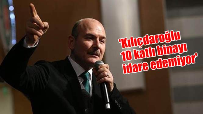 'Kılıçdaroğlu 10 katlı binayı idare edemiyor'