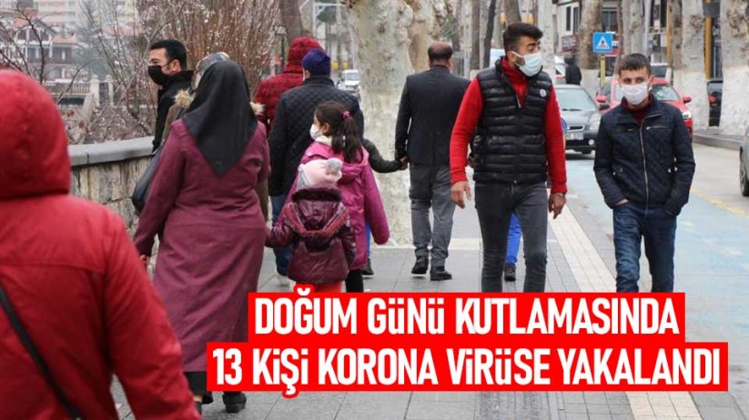 Doğum günü kutlamasında 13 kişi korona virüse yakalandı