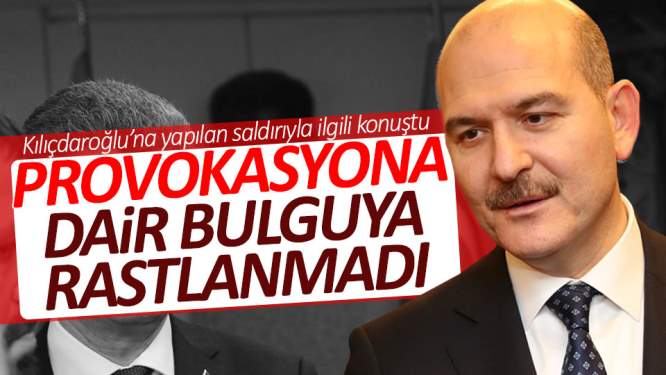 Soylu'dan Kılıçdaroğlu saldırısına yönelik açıklama 