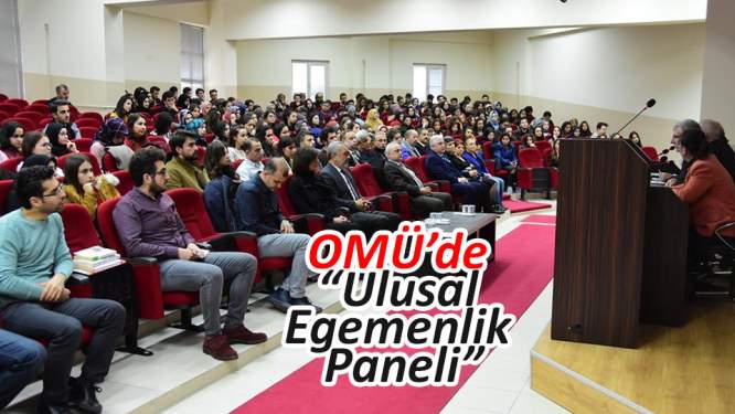 OMÜ'de 'Ulusal Egemenlik Paneli'