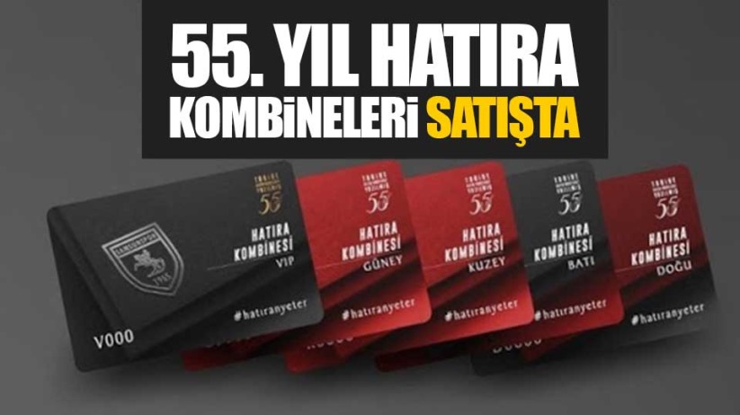 55. Yıl Hatıra Kombineleri satışta!