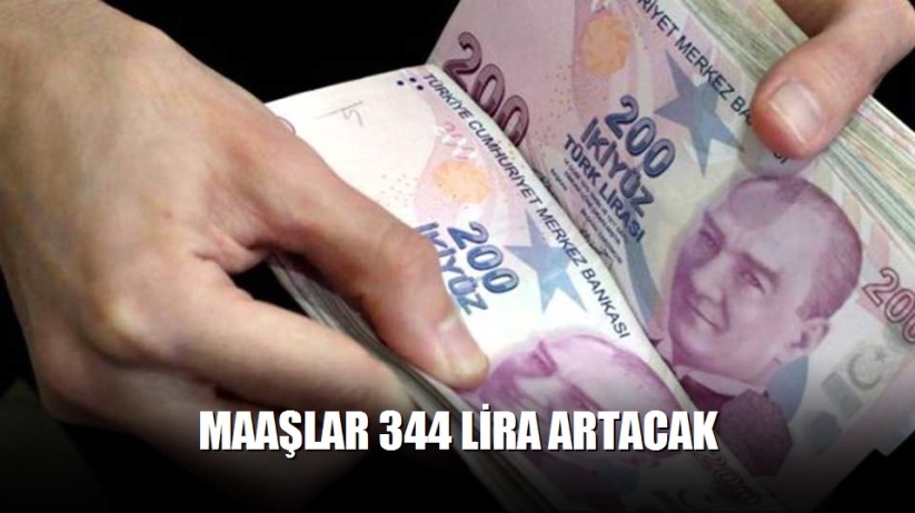 Maaşlar 344 lira artacak