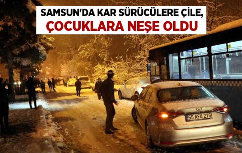 Şehri etkisi altına alan kar sürücülere çile, çocuklara neşe oldu