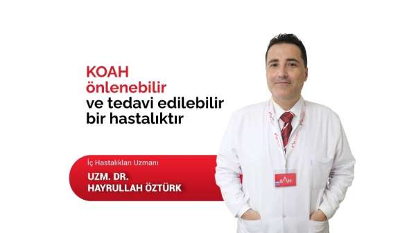 Dr. Öztürk: 'KOAH önlenebilir ve tedavi edilebilir bir hastalıktır'