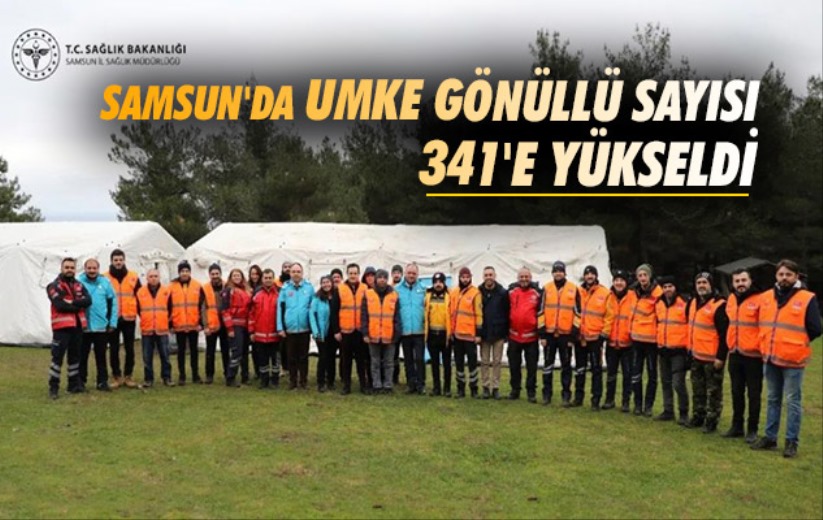 Samsun'da UMKE gönüllü sayısı 341'e yükseldi