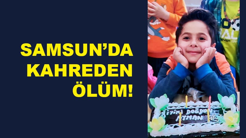 Samsun'da kahreden ölüm