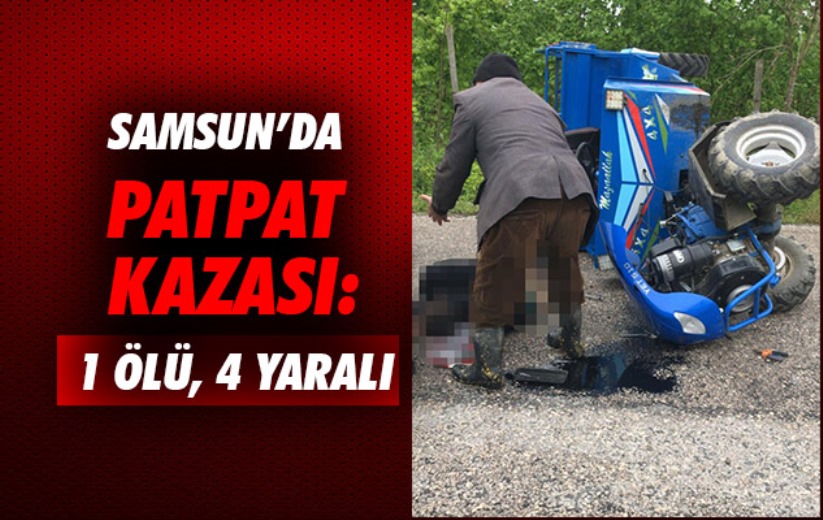 Samsun'da Patpat Kazası: 1 ölü, 4 yaralı