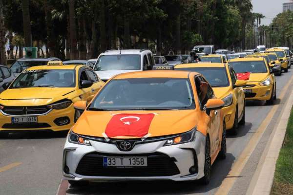 Mersin'de son zamanlarda taksicilere yönelik saldırılar protesto edildi