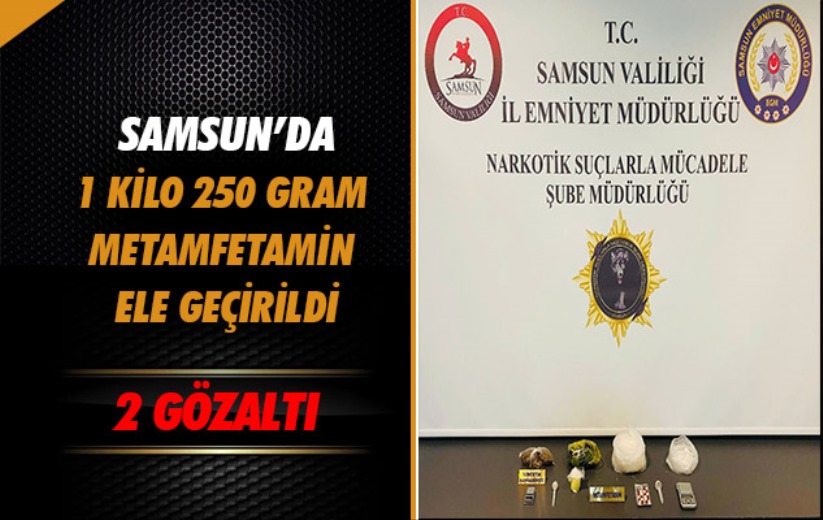 Samsun'da 1 kilo 250 gram metamfetamin ele geçirildi: 2 gözaltı