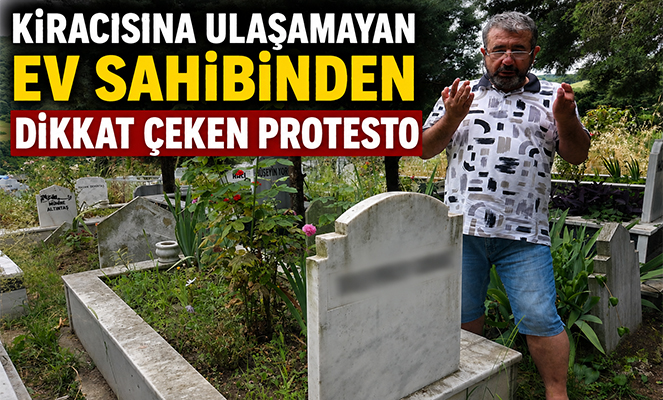 Kiracısına ulaşamayan ev sahibinden dikkat çeken protesto