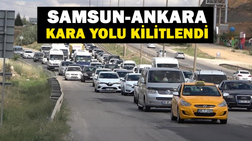 Samsun-Ankara kara yolu kilitlendi