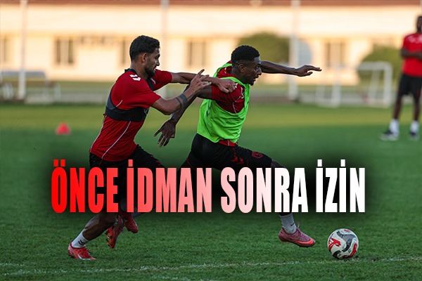 Önce İdman Sonra İzin