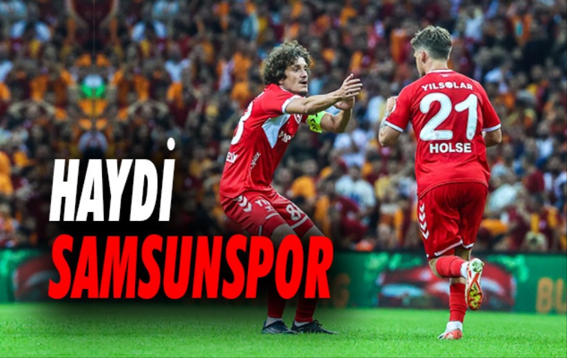 Haydi Samsunspor 