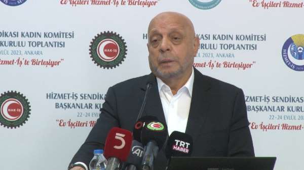 Hak-İş Konfederasyonu Genel Başkanı Arslan: 'Taşeron sistemini biz çöpe attık'