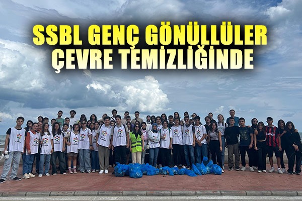 SSBL GENÇ GÖNÜLLÜLER ÇEVRE TEMİZLİĞİNDE