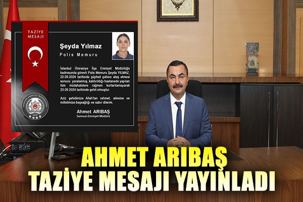 Ahmet Arıbaş taziye mesajı yayınladı