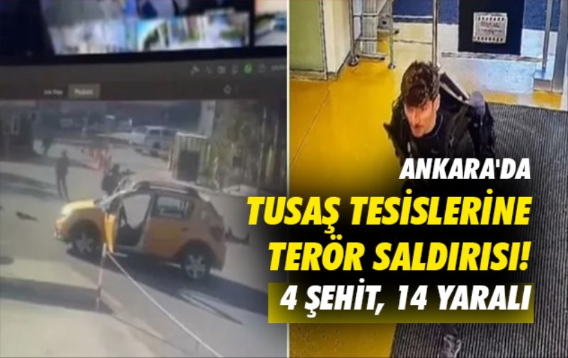 Ankara'da TUSAŞ tesislerine terör saldırısı! 4 şehit, 14 yaralı