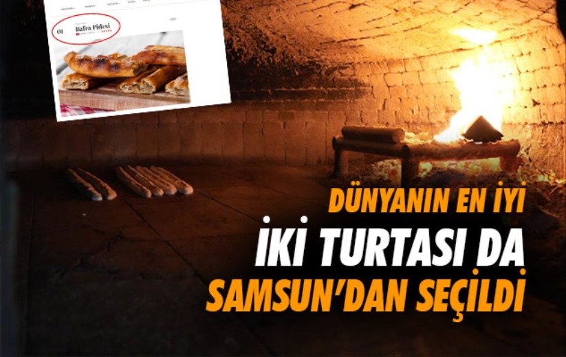 Dünyanın en iyi iki turtası da Samsun'dan seçildi