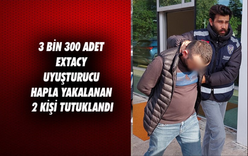 Samsun'da 3 bin 300 adet extacy uyuşturucu hapla yakalanan 2 kişi tutuklandı