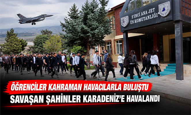 Öğrenciler kahraman havacılarla buluştu, savaşan şahinler Karadeniz'e havalandı