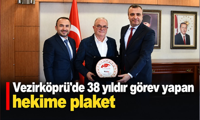 Vezirköprü'de 38 yıldır görev yapan hekime plaket