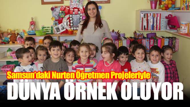 Samsun Haberleri: Samsun'daki Öğretmen Projeleriyle Dünyaya Örnek Oluyor!