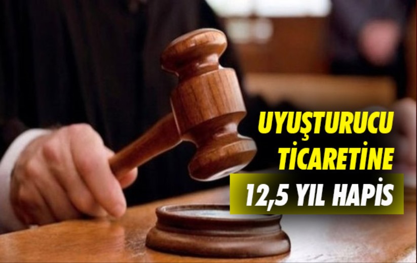 Samsun'da uyuşturucu ticaretine 12,5 yıl hapis