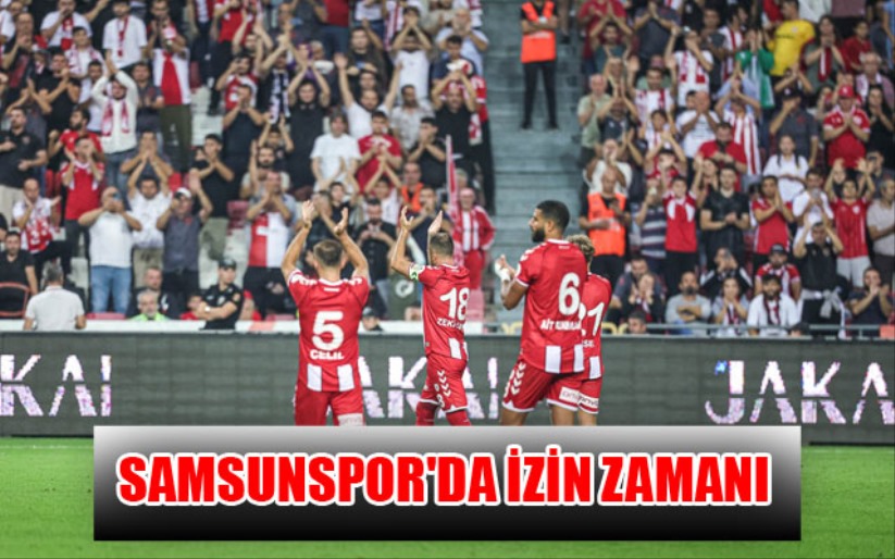 Samsunspor'da İzin Zamanı