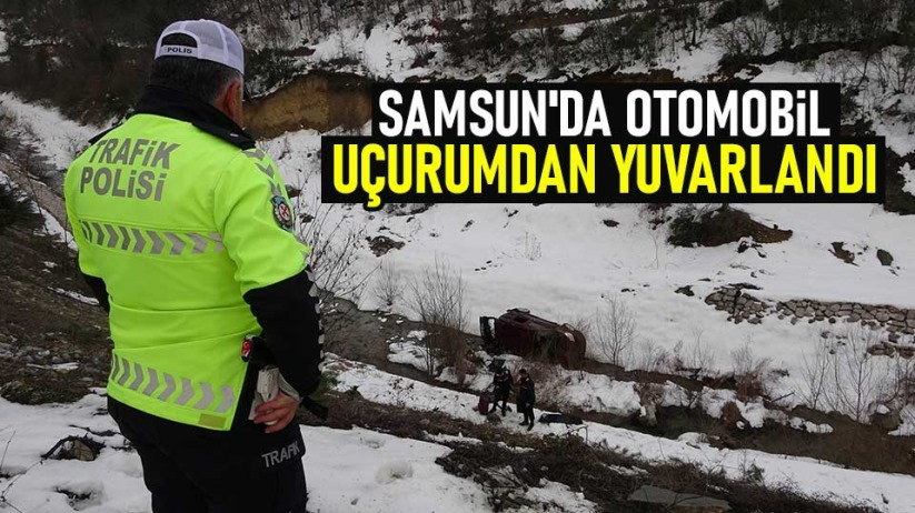 Samsun'da otomobil uçurumdan yuvarlandı