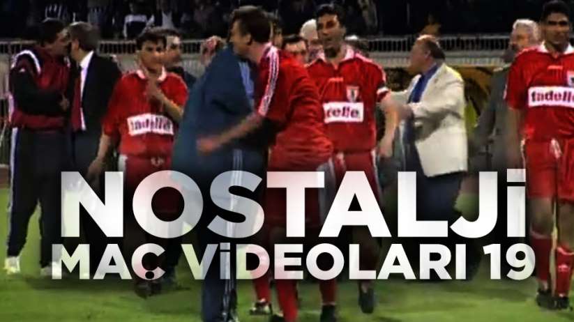 Nostalji Maç Videoları 19