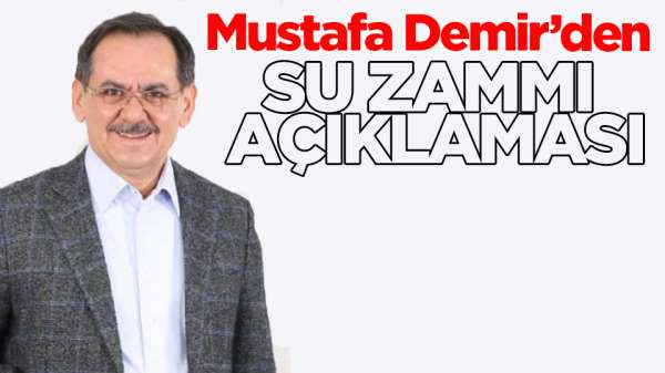 Başkan Demir'den Samsun'da su zammı açıklaması