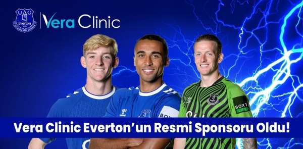İngiliz takımı Everton'ın Vera Clinic resmi sponsoru oldu - İstanbul haber