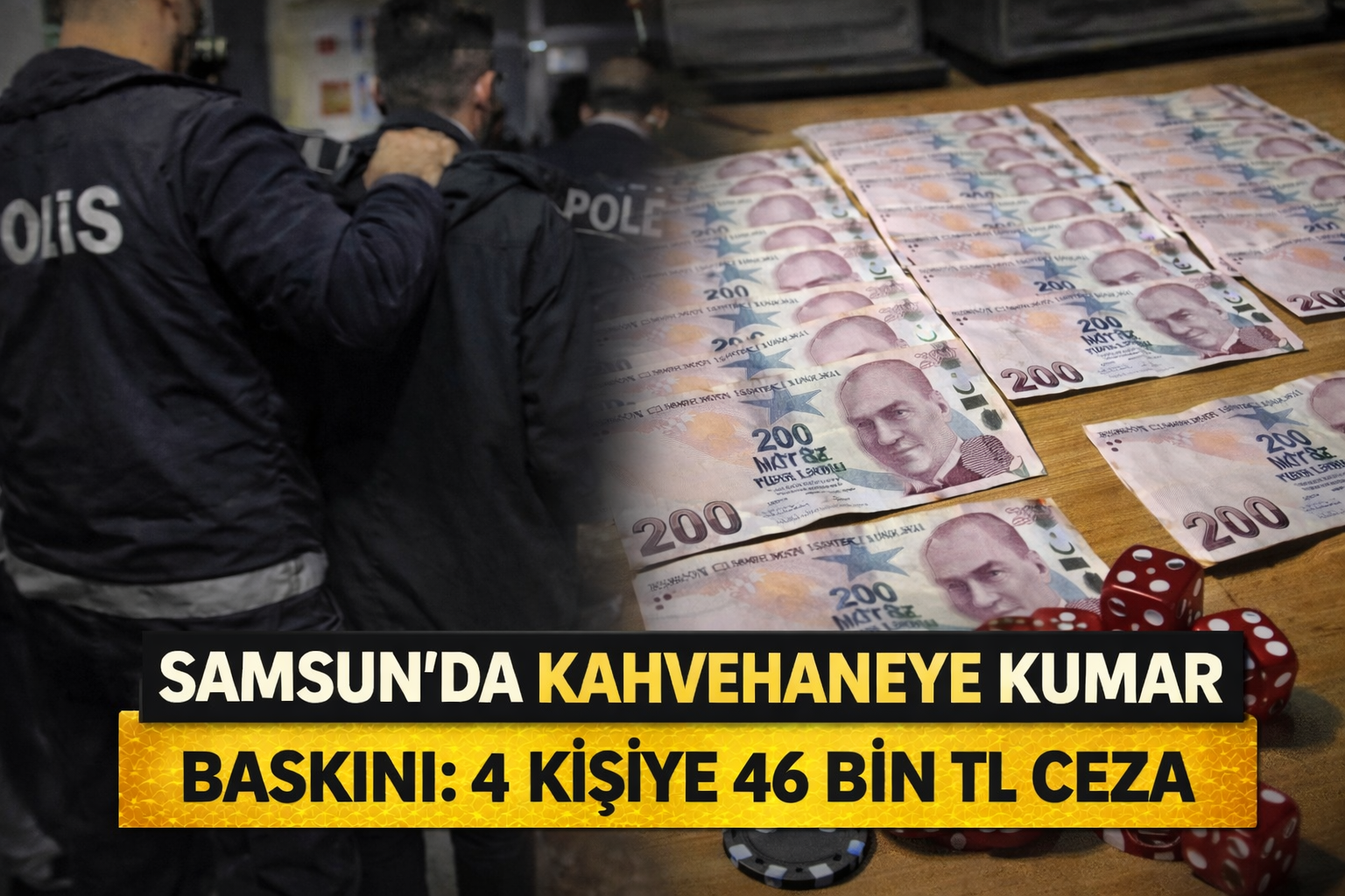 Samsun'da kahvehaneye kumar baskını: 4 kişiye 46 bin TL ceza